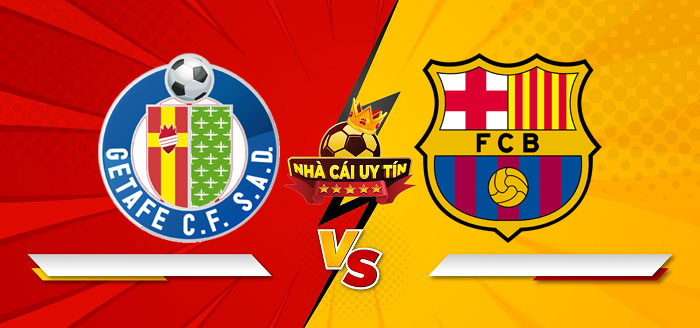 Getafe vs Barcelona – Soi kèo bóng đá 03h00 19/01/2025: Làm khó vị khách