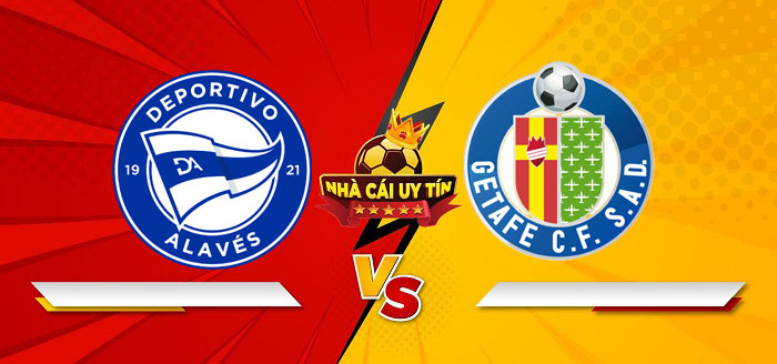Deportivo Alaves vs Getafe – Soi kèo bóng đá 20h00 09/02/2025: Trình độ cân bằng