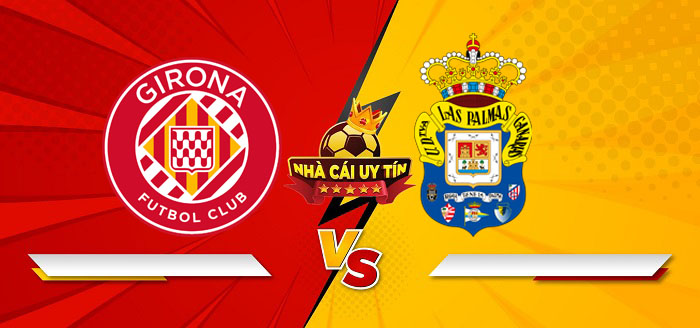 Girona vs Las Palmas – Soi kèo bóng đá 03h00 04/02/2025: Chủ nhà sa sút