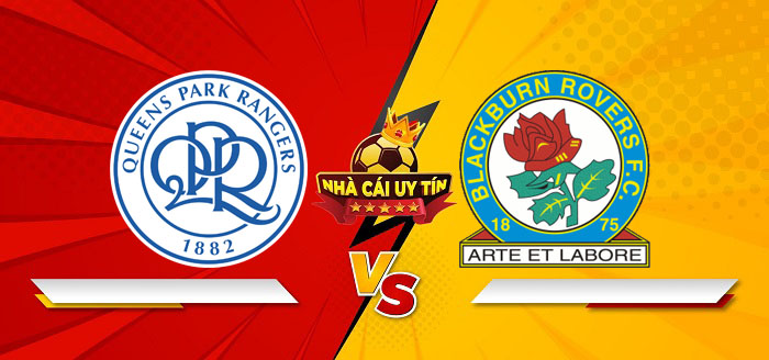 Queens Park Rangers vs Blackburn Rovers – Soi kèo bóng đá 02h45 05/02/2025: Điểm tựa sân nhà